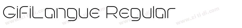 GifiLangue Regular字体转换 GifiLangue Regular字体转换